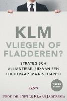 Pieter Klaas Jagersma - KLM - Vliegen of Fladderen?, Häftad