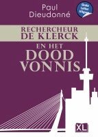 Paul Dieudonné - Rechercheur De Klerck en het doodvonnis, Inbunden