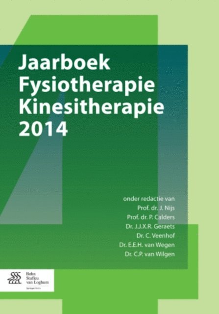 E.E.H. van Wegen, C.P. van Wilgen, C. Veenhof, J.J.X.R. Geraets, P. Calders, J. Nijs - Jaarboek Fysiotherapie Kinesitherapie 2014, E-bok. Tillgänglighet: Lägg i varukorg