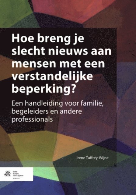 Irene Tuffrey-Wijne - Hoe breng je slecht nieuws aan mensen met een verstandelijke beperking?, E-bok. Tillgänglighet: Lägg i varukorg