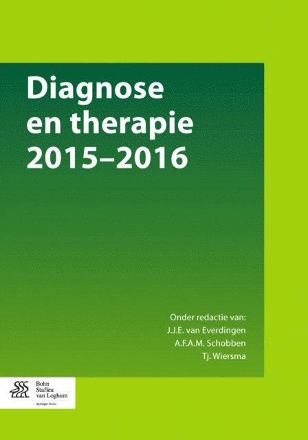 A.F.A.M. Schobben, Tj. Wiersma, J.J.E. van Everdingen - Diagnose en therapie 2015-2016, E-bok