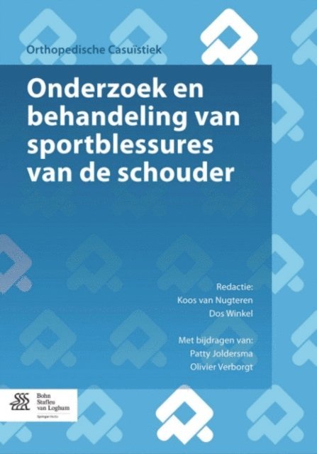 Olivier Verborgt, Patty Joldersma, Dos Winkel, Koos van Nugteren - Onderzoek en behandeling van sportblessures van de schouder, E-bok