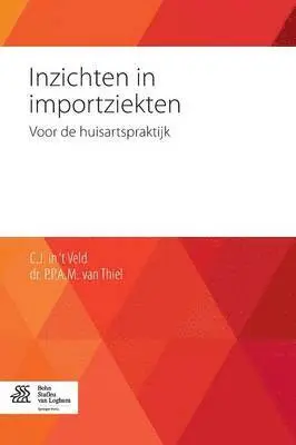 C J Veld, P P a M Van Thiel - Inzichten in Importziekten, Häftad. Tillgänglighet: Tillfälligt slut