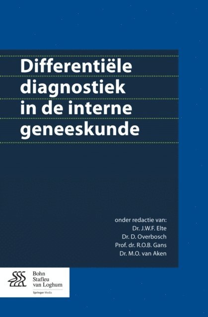 M.O. van Aken, R.O.B. Gans, D. Overbosch, J.W.F. Elte - Differentiële diagnostiek in de interne geneeskunde, E-bok