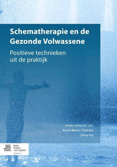 Silvia Pol, Anne-Marie Claassen - Schematherapie en de Gezonde Volwassene, E-bok