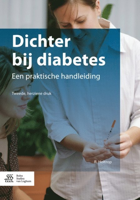 R. Holtrop - Dichter bij diabetes, E-bok
