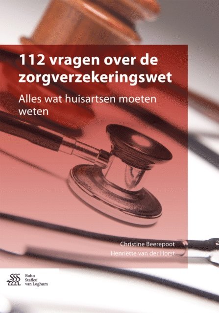 Henriette van der Horst, Christine Beerepoot - 112 vragen over de zorgverzekeringswet, E-bok
