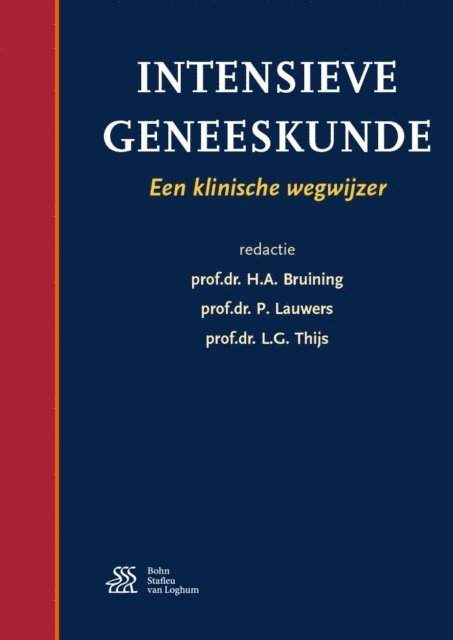 L.G. Thijs, P. Lauwers, H.A. Bruining - Intensieve geneeskunde, E-bok