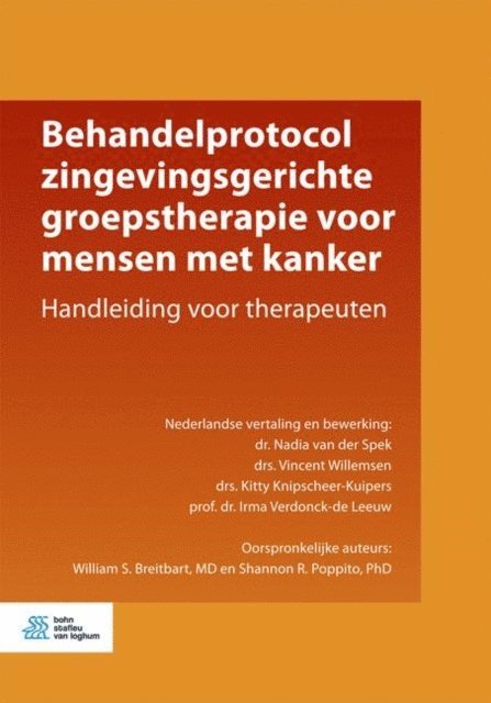 Shannon R. Poppito, William S. Breitbart, Irma Verdonck-de Leeuw, Kitty Knipscheer-Kuipers, Vincent Willemsen, Nadia van der Spek - Behandelprotocol zingevingsgerichte groepstherapie voor mensen met kanker, E-bok