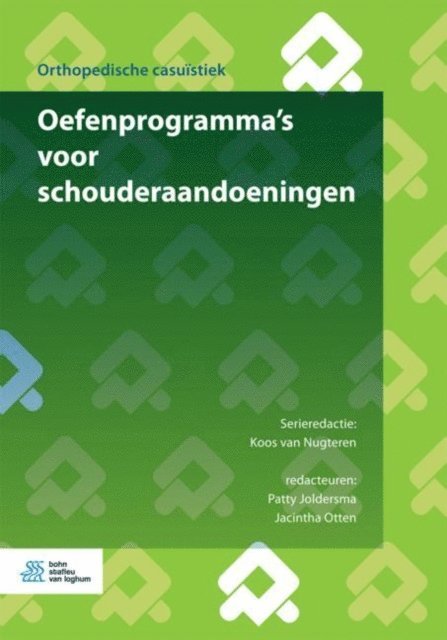 Jacintha Otten, Patty Joldersma, Koos van Nugteren - Oefenprogramma’s voor schouderaandoeningen, E-bok
