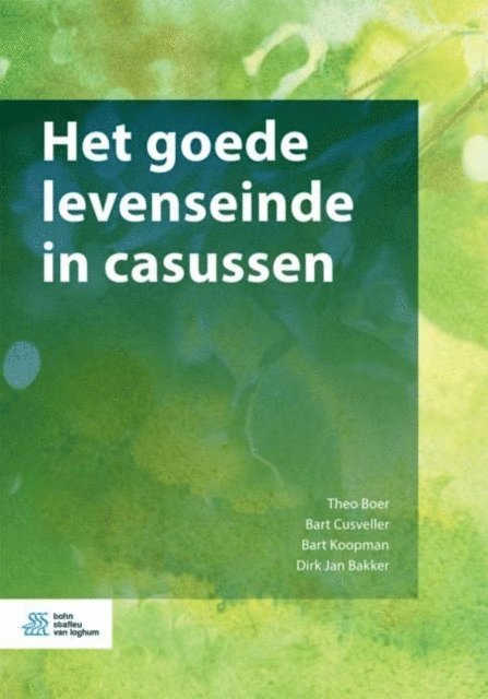 Dirk Jan Bakker, Bart Koopman, Bart Cusveller, Theo Boer - Het goede levenseinde in casussen, E-bok