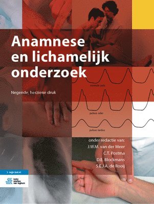J. W. M. Van Der Meer, C. T. Postma - Anamnese En Lichamelijk Onderzoek [With eBook], Häftad. Tillgänglighet: Kommande