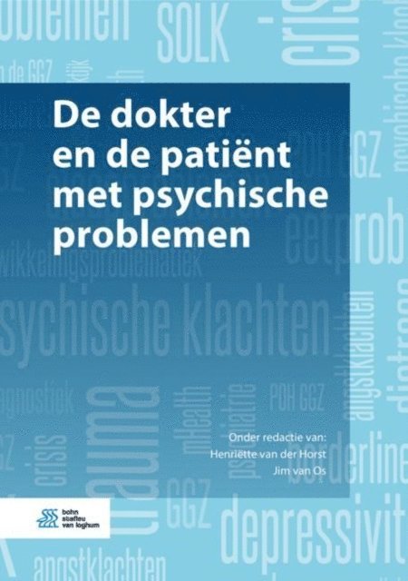 Jim van Os, Henriette van der Horst - De dokter en de patiënt met psychische problemen, E-bok