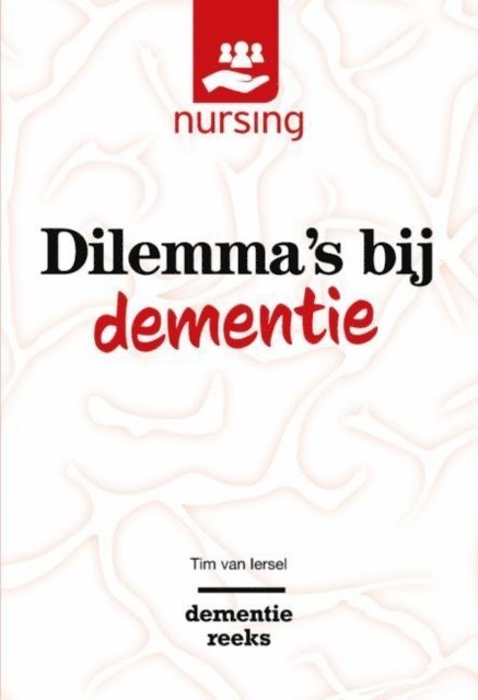 Tim van Iersel - Dilemma's bij dementie, E-bok