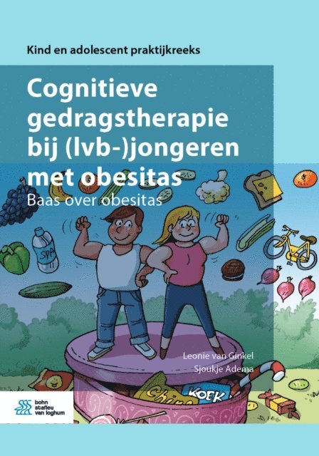 Sjoukje Adema, Leonie van Ginkel - Cognitieve gedragstherapie bij (lvb-)jongeren met obesitas, E-bok