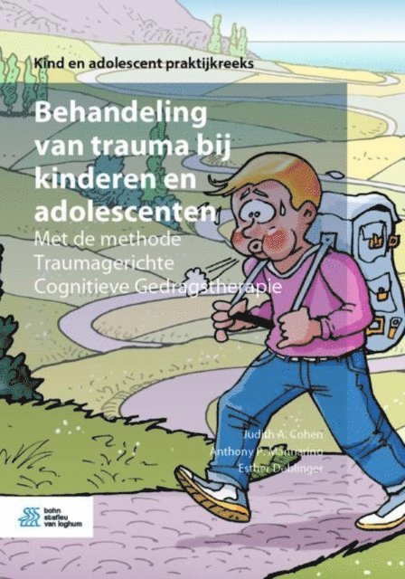 Esther Deblinger, Anthony P. Mannarino, Judith A. Cohen - Behandeling van trauma bij kinderen en adolescenten, E-bok