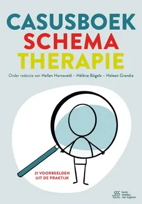 Heleen Grandia, Hélène Bögels - Casusboek Schematherapie: 21 Voorbeelden Uit de Praktijk, Häftad. Tillgänglighet: Lägg i varukorg