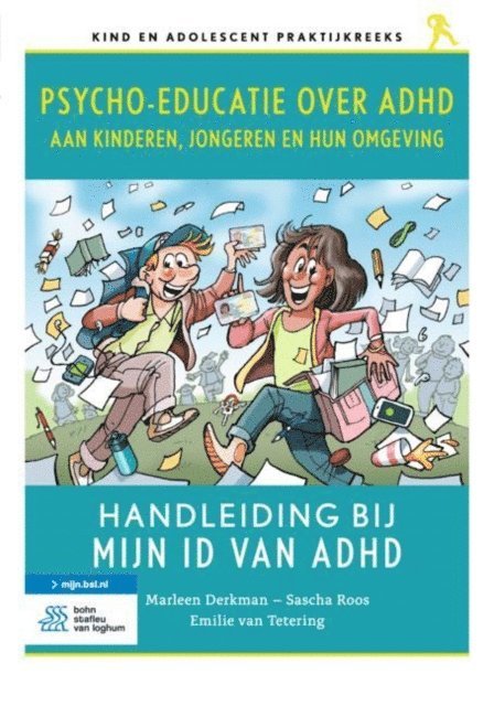Emilie van Tetering, Sascha Roos, Marleen Derkman - Psycho-educatie over ADHD aan kinderen, jongeren en hun omgeving, E-bok. Tillgänglighet: Lägg i varukorg