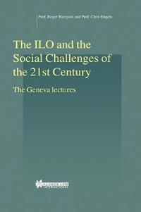 ILO and the Social Challenges of the 21st Century