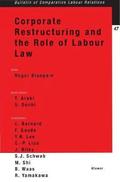 Corporate Restructuring and the Role of Labour Law