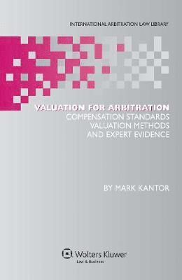 Mark Kantor - Valuation for Arbitration, Inbunden