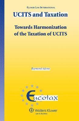 UCITS and Taxation av Raymond P C Adema, Adema, Raymond P C Adema
