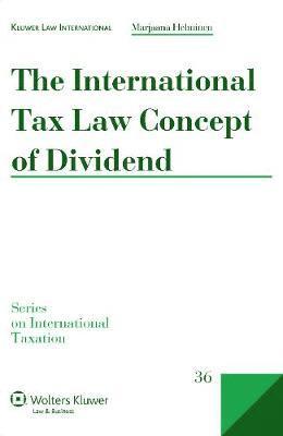 Marjaana Helminen - International Tax Law Concept of Dividend, Inbunden