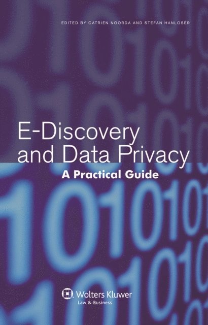 Stefan Hanloser, Catrien Noorda - E-Discovery and Data Privacy, E-bok
