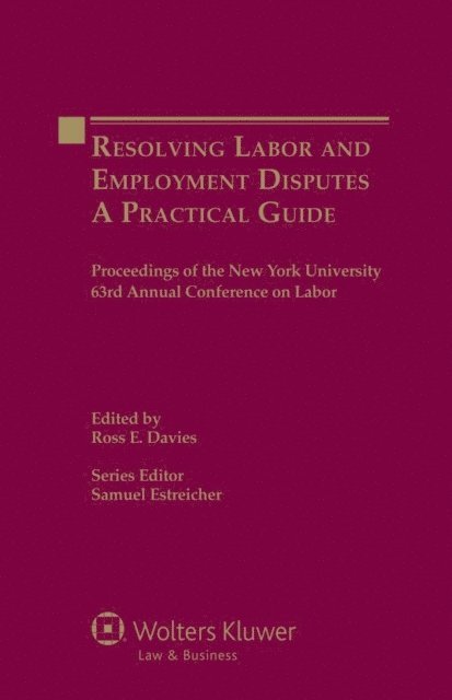 Ross E. Davies - Resolving Labor and Employment Disputes, E-bok