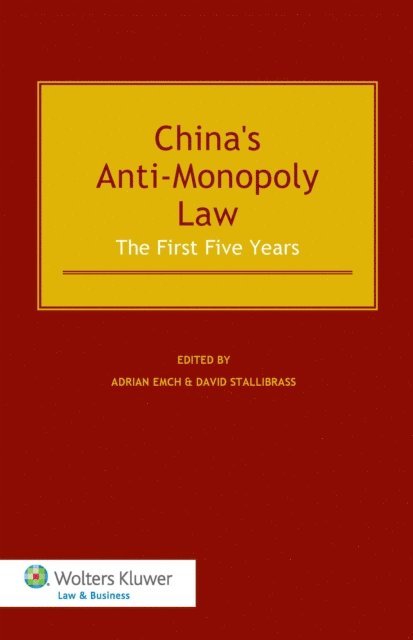 David Stallibrass, Adrian Emch - China's Anti-Monopoly Law, E-bok