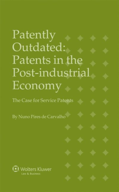 Nuno Pires de Carvalho - Patently Outdated, E-bok