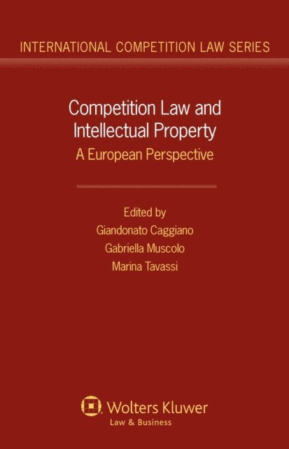 Gabriella Muscolo, Giandonato Caggiano - Competition Law and Intellectual Property, E-bok