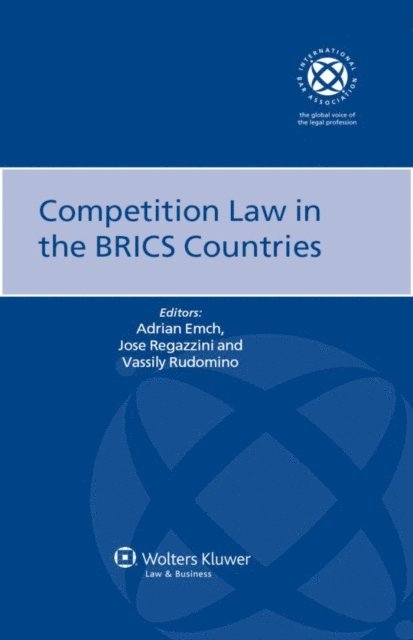 Jose Regazzini, Adrian Emch - Competition Law in the BRICS Countries, E-bok