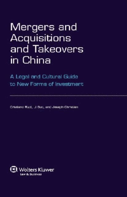 Li Guo, Cristiano Rizzi - Mergers and Acquisitions and Takeovers in China, E-bok