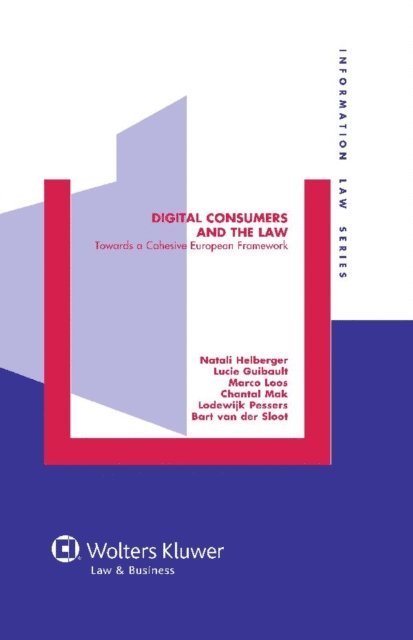 Natali Helberger, Lucie Guibault - Digital Consumers and the Law, E-bok