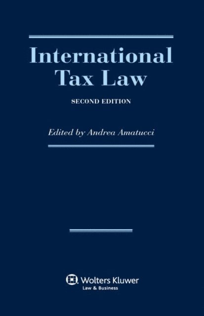 Andrea Amatucci - International Tax Law, E-bok
