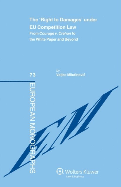 Veljko Milutinovic - 'Right to Damages' under EU Competition Law, E-bok