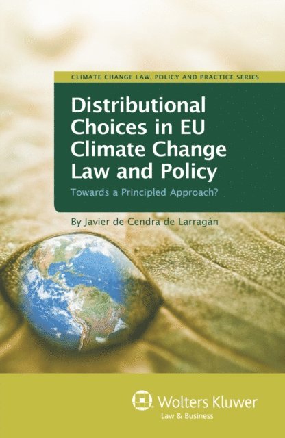 Javier de Cendra de Larragan - Distributional Choices in EU Climate Change Law and Policy, E-bok