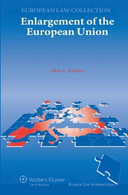 Allan F. Tatham - Enlargement of the European Union, E-bok