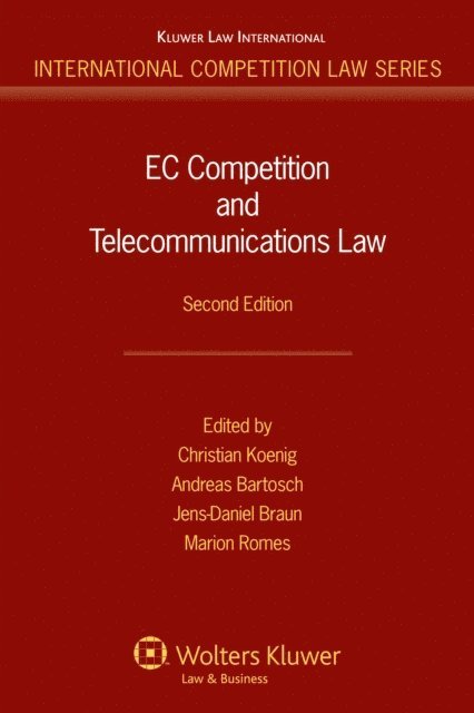Andreas Bartosch, Christian Koenig - EC Competition and Telecommunications Law, E-bok