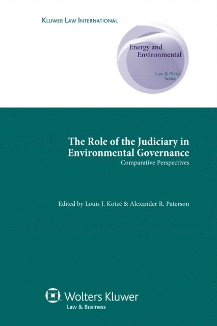 A. Paterson, Louis J Kotze - Role of the Judiciary in Environmental Governance, E-bok