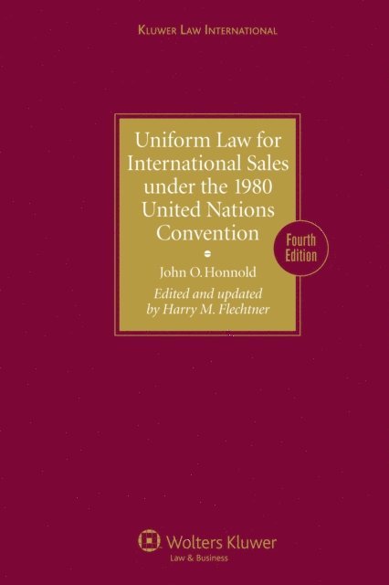 Harry M. Flechtner, John Honnold - Honnold's Uniform Law for International Sales under the 1980 United Nations Convention, E-bok
