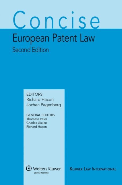 Jochen Pagenberg, Richard Hacon - Concise European Patent Law, E-bok