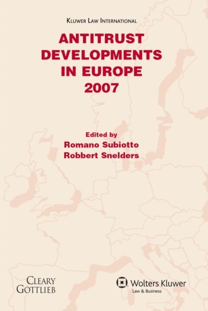 Robbert Snelders, Romano Subiotto - Antitrust Developments In Europe, E-bok