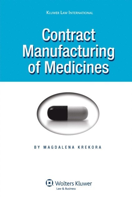 Magdalena Krekora - Contract Manufacturing of Medicines, E-bok