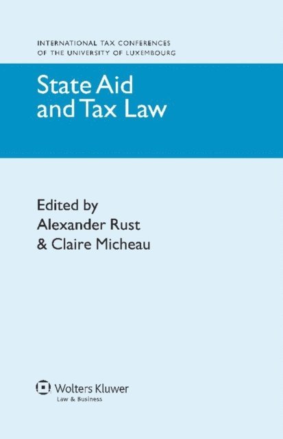 Claire Micheau, Alexander Rust - State Aid and Tax Law, E-bok