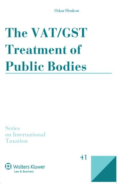 Oskar Henkow - VAT/GST Treatment of Public Bodies, E-bok