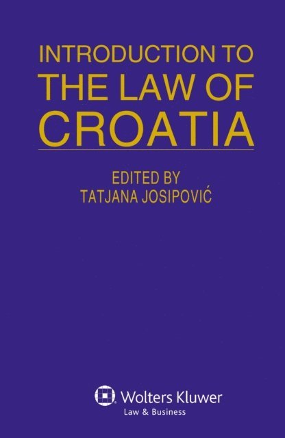 Tatjana JosipoviA‡ - Introduction to the Law of Croatia, E-bok