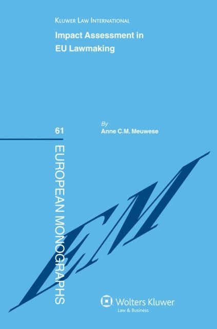 Anne C.M. Meuwese - Impact Assessment in EU Lawmaking, E-bok