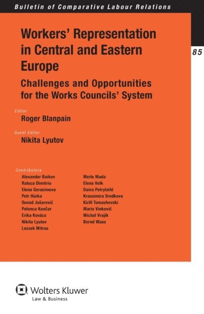 Roger Blanpain - Workers' Representation in Central and Eastern Europe, E-bok